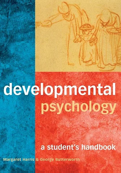 Developmental Psychology: A Student's Handbook