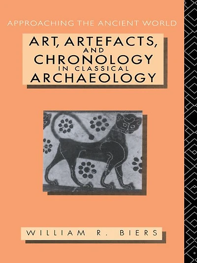 Art, Artefacts and Chronology Classical Archaeology