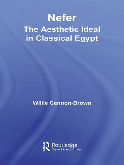 Nefer: The Aesthetic Ideal Classical Egypt