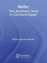 Nefer: The Aesthetic Ideal Classical Egypt