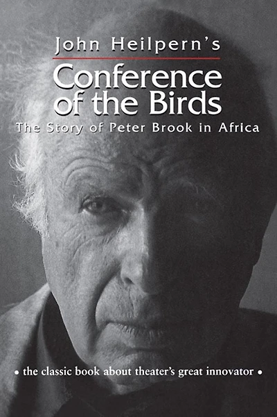 Conference of The Birds: Story Peter Brook Africa