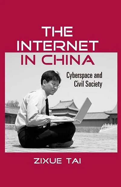 The Internet China: Cyberspace and Civil Society
