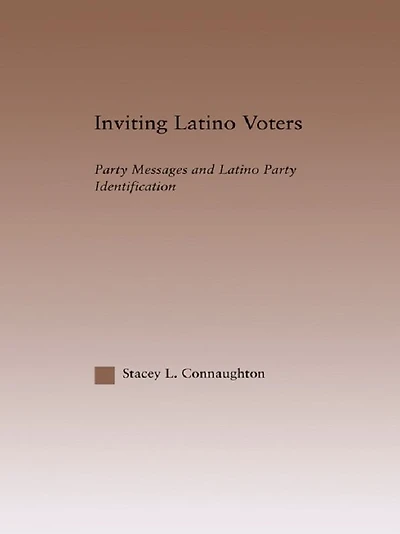 Inviting Latino Voters: Party Messages and Identification