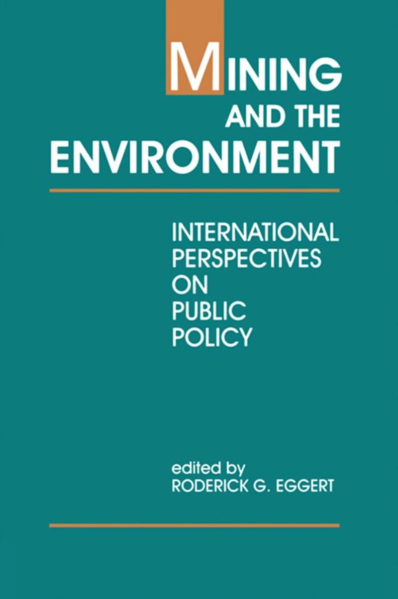 Mining and the Environment: International Perspectives on Public Policy