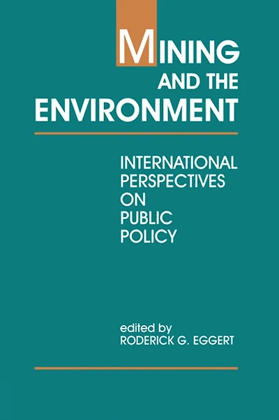 Mining and the Environment: International Perspectives on Public Policy