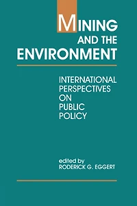Mining and the Environment: International Perspectives on Public Policy