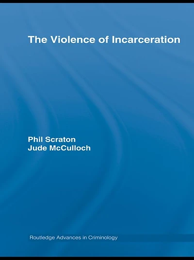 The Violence of Incarceration