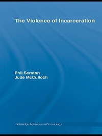 The Violence of Incarceration