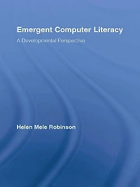 Emergent Computer Literacy: A Developmental Perspective