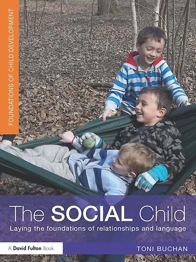 the Social Child: Laying foundations of relationships and language