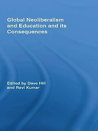 Global Neoliberalism and Education its Consequences