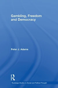Gambling, Freedom and Democracy