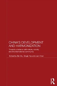 China's Development and Harmonization: Towards a Balance with Nature, Society the International Community