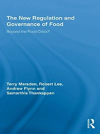the New Regulation and Governance of Food: Beyond Food Crisis?