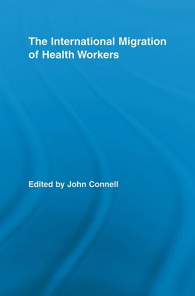 The International Migration of Health Workers