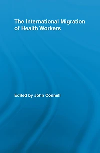 The International Migration of Health Workers