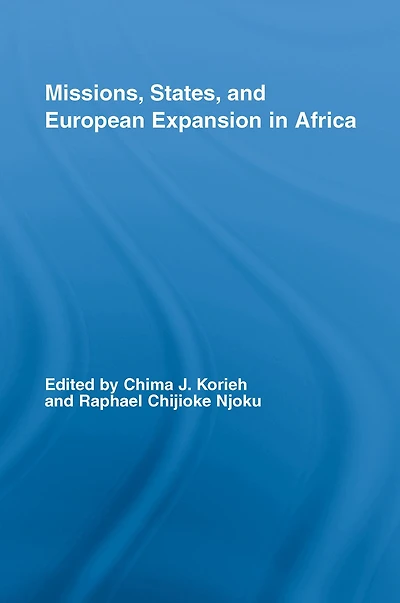 Missions, States, and European Expansion Africa