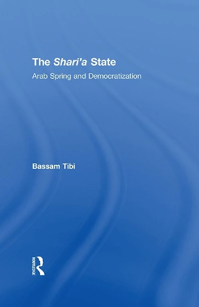 The Sharia State: Arab Spring and Democratization