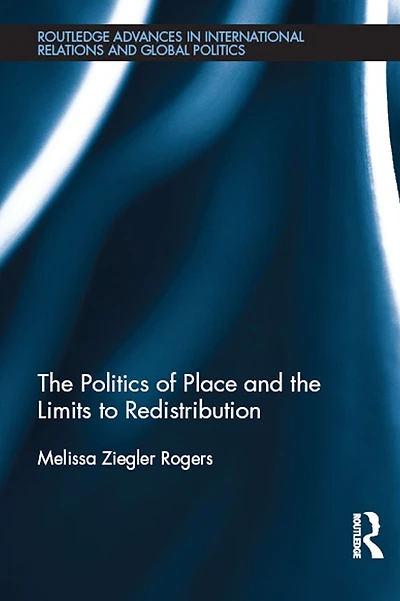 the Politics of Place and Limits Redistribution