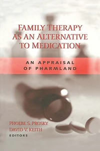 Family Therapy as An Alternative to Medication: Appraisal of Pharmland