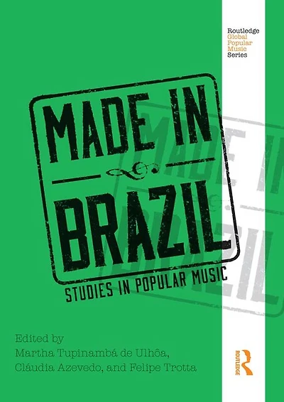 Made Brazil: Studies Popular Music