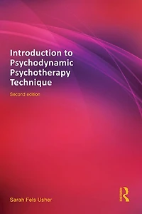 Introduction to Psychodynamic Psychotherapy Technique