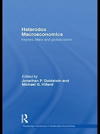 Heterodox Macroeconomics: Keynes, Marx and globalization