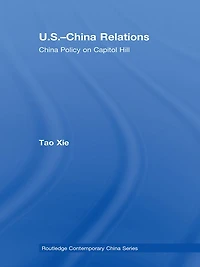 US-China Relations: China policy on Capitol Hill