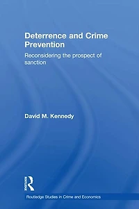 Deterrence and Crime Prevention: Reconsidering the prospect of sanction