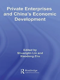 Private Enterprises and China's Economic Development