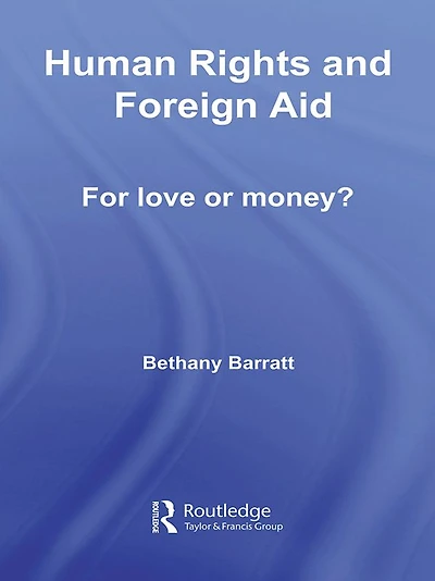 Human Rights and Foreign Aid: For Love or Money?