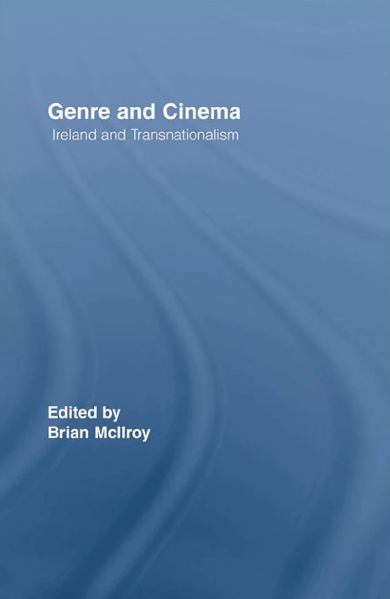 Genre and Cinema: Ireland Transnationalism