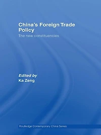 China's Foreign Trade Policy: The New Constituencies
