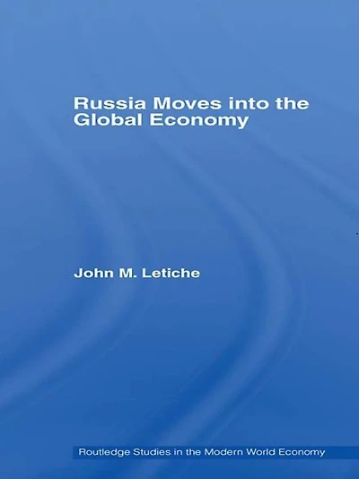 Russia Moves into the Global Economy