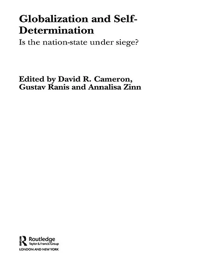 Globalization and Self-Determination: Is the Nation-State Under Siege?