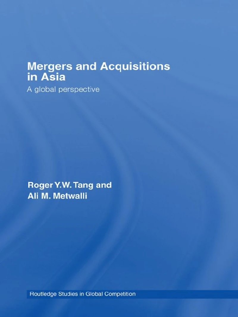 Mergers and Acquisitions Asia: A Global Perspective