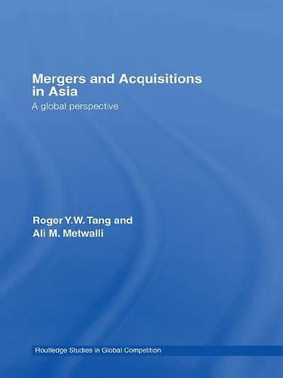 Mergers and Acquisitions Asia: A Global Perspective