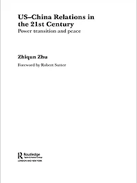 US-China Relations the 21st Century: Power Transition and Peace