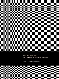 Cognition and Extended Rational Choice