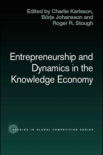 Entrepreneurship and Dynamics the Knowledge Economy