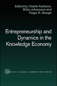 Entrepreneurship and Dynamics the Knowledge Economy
