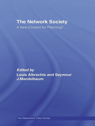 The Network Society: A New Context for Planning