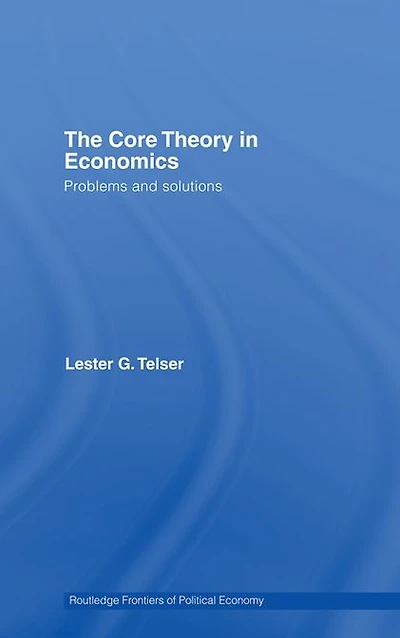 The Core Theory Economics: Problems and Solutions