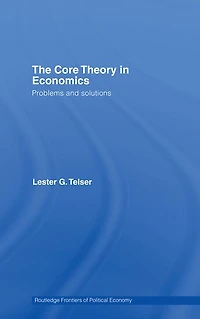 The Core Theory Economics: Problems and Solutions