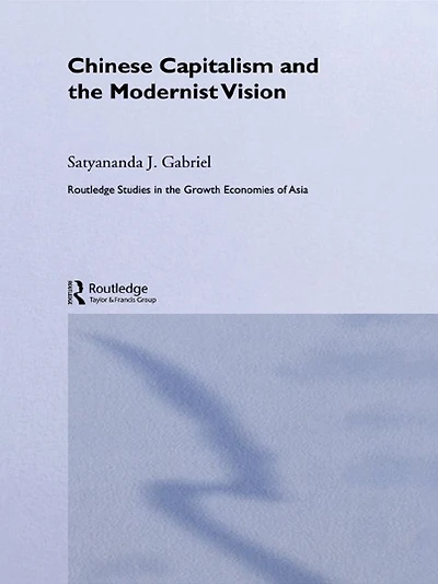 Chinese Capitalism and the Modernist Vision