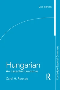 Hungarian: An Essential Grammar