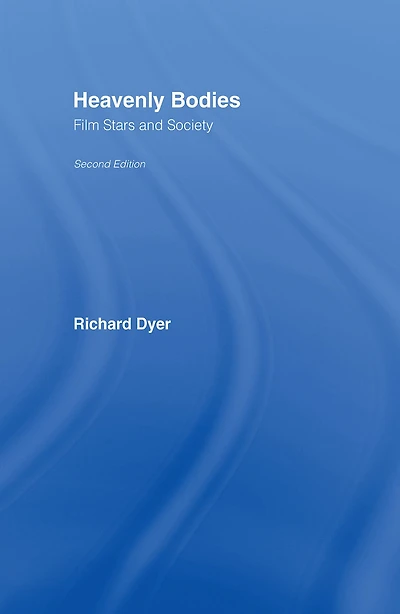 Heavenly Bodies: Film Stars and Society