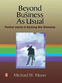Beyond Business as Usual