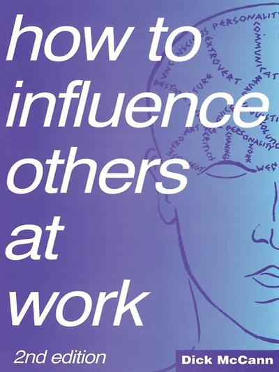 How to Influence Others at Work