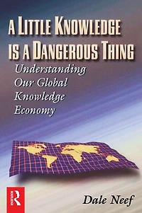 a Little Knowledge Is Dangerous Thing